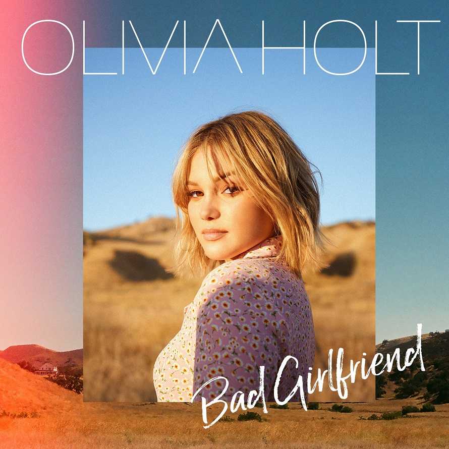 Olivia Holt - Bad Girlfriend